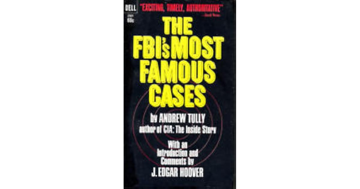 The FBI's Most Famous Cases by Andrew Tully