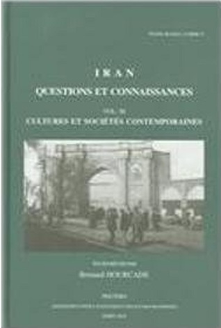 Iran, questions et connaissances : actes du IVe congrès européen des études iraniennes Paris, 6-10 septembre 1999