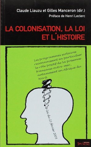 La colonisation, la loi et l'histoire (Paperback)