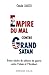 L'empire du mal contre gran...