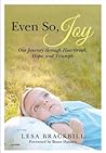 Even So, Joy: Our...
