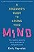 A Beginner's Guide to Losing Your Mind by Emily Reynolds