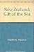 New Zealand: Gift of the Sea