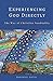 Experiencing God Directly: The Way of Christian Nonduality