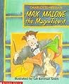 Max Malone the Magnificent Max Malone the Magnificent