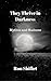 They Thrive in Darkness: My...
