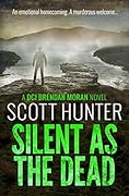 Silent as the Dead: A Crime Thriller Where a Missing Woman Triggers a Deadly Game