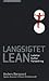 Langsigtet lean: - ledelse, kultur og forbedring