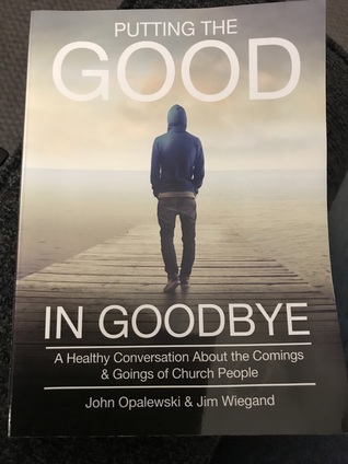 Putting the Good in Goodbye