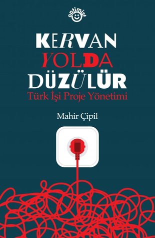 Kervan Yolda Düzülür (Paperback)
