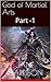 God of Martial Arts: Part -1