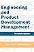 Engineering and Product Development Management: The Holistic Approach