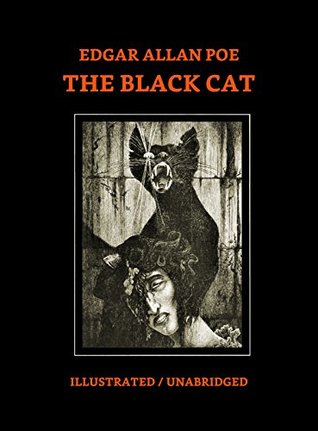 The Black Cat - Illustrated and Unabridged