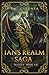 Ian's Realm Saga: The Trilogy Books 1 - 3