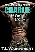 Charlie: If Only