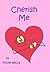 Cherish Me (Love Power Series Book 3)