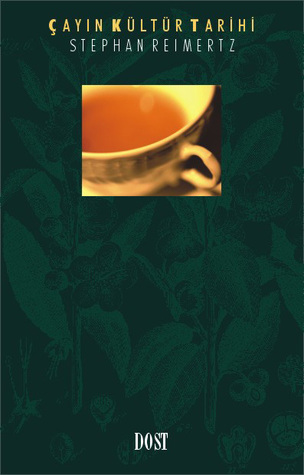 Çayın Kültür Tarihi (Paperback)