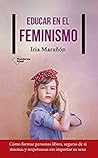 Educar en el femi...