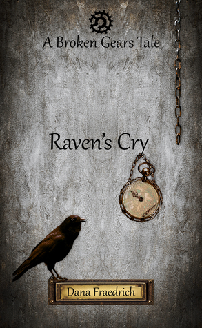 Raven's Cry (Broken Gears)
