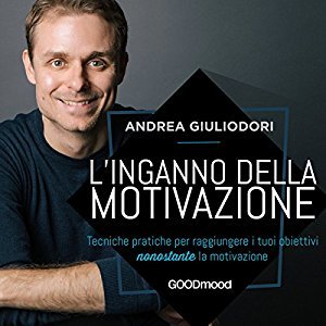 L'inganno della motivazione