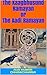 The Kaagbhusund Ramayan or The Aadi Ramayan: Based on Ram Charit Manas of Goswami Tulsidas [Roman Transliteration of verses, English Exposition and Explanatory Notes]