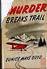 Murder Breaks Trail