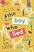 The Boy Who Lied
