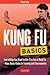 Kung Fu Basics: Everything ...