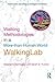 Walking Methodologies in a ...