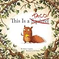 This Is a Taco!