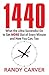 1440: What the Ultra-Successful Do to Get More Out of Every Minute and How You Can, Too