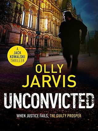 Unconvicted (Jack Kowalski Thriller, #2)