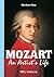 Mozart, An Artist's Life