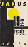 Janus bästa: 30 bidrag ur tidskriften Janus åren 1978-1984 Janus bästa: 30 bidrag ur tidskriften Janus åren 1978-1984