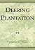 Deering Plantation: Sixty Thousand Acres in the Bootheel of Missouri