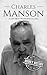 Charles Manson by Hourly History