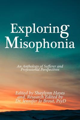 Exploring Misophonia (Paperback)