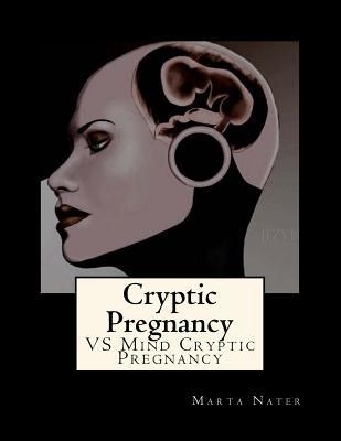 Cryptic Pregnancy: Mind Cryptic Pregnancies
