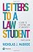 Letters to a Law Student by Nicholas J. McBride