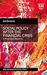 Social Policy After the Financial Crisis: A Progressive Response (New Horizons in Social Policy series)