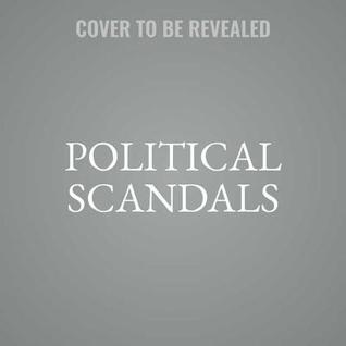 Political Scandals (Historic Moments in Speech)