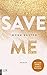 Save Me by Mona Kasten