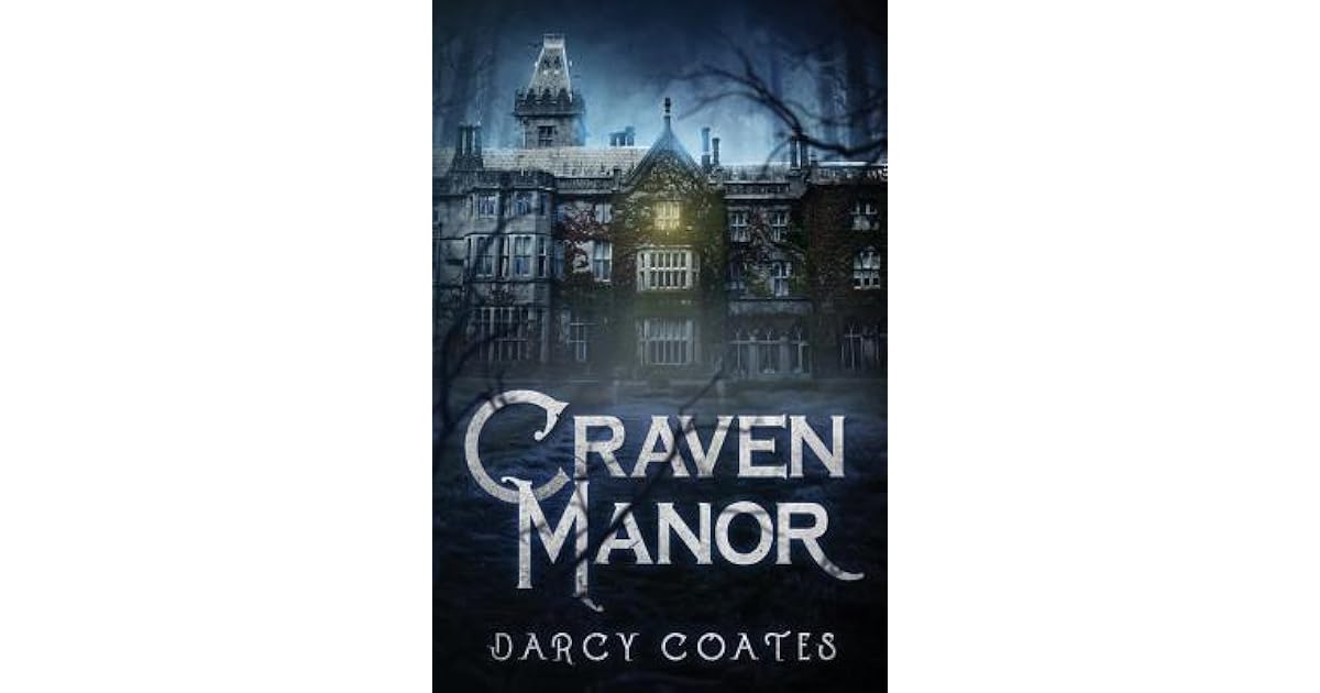 Craven Manor By Darcy Coates