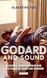 Godard and Sound:...