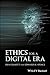 Ethics for a Digital Era (B...