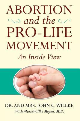 Abortion and the Pro-life Movement: An Inside View
