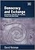 Democracy and Exchange: Schumpeter, Galbraith, T.H. Marshall, Titmuss and Adam Smith