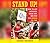 Stand Up!: How to Get Involved, Speak Out, and Win in a World on Fire
