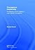 Courageous Leadership: The Missing Link to Creating a Lean Culture of Excellence