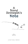 A Brand Strategist's Note by Sophia S. Ahn